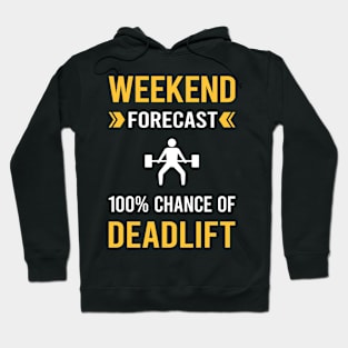 Weekend Forecast Deadlift Hoodie